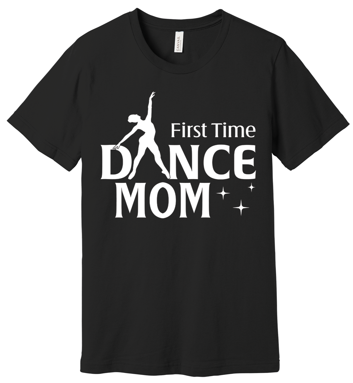 First Time Dance Mom T Shirt