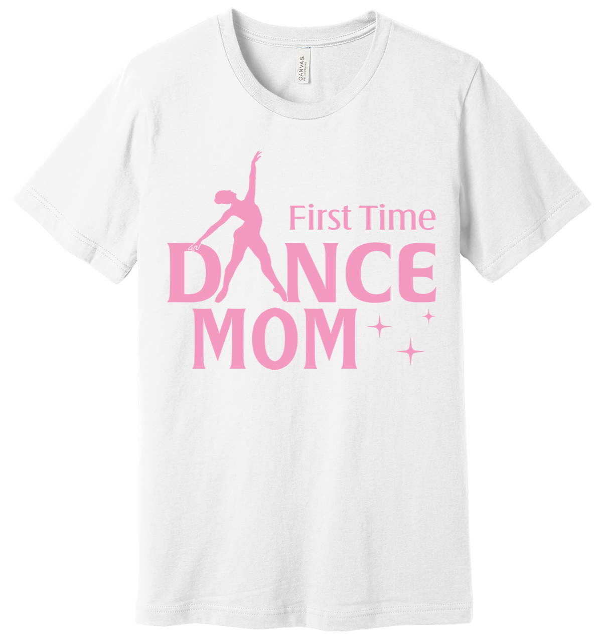 First Time Dance Mom T Shirt
