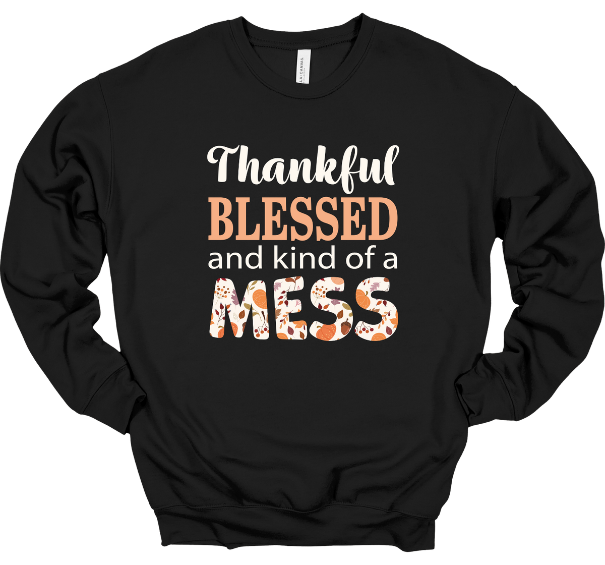 Thankful Mess Crewneck