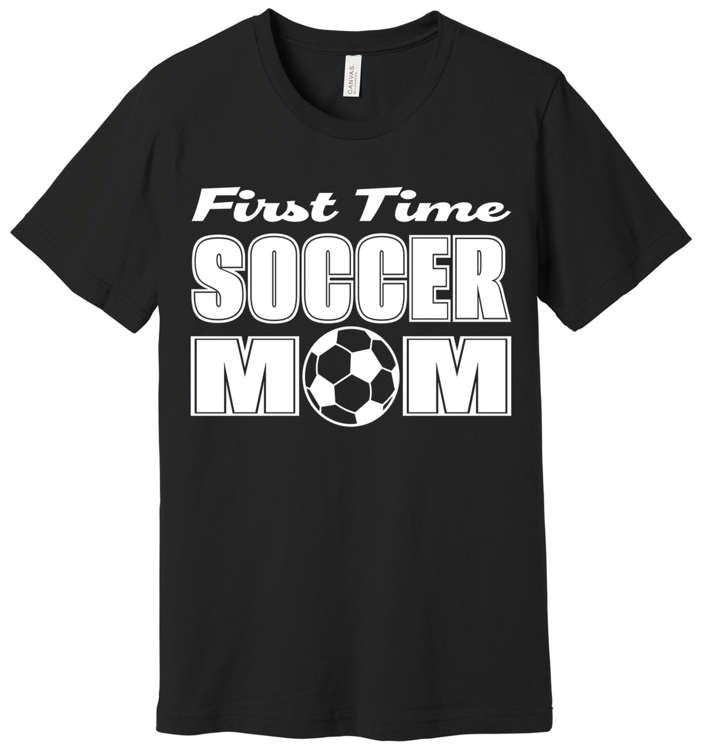 First Time Soccer Mom Tshirt