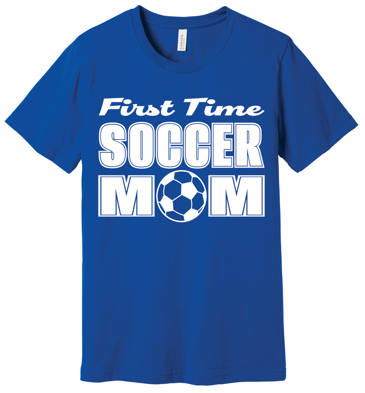 First Time Soccer Mom Tshirt