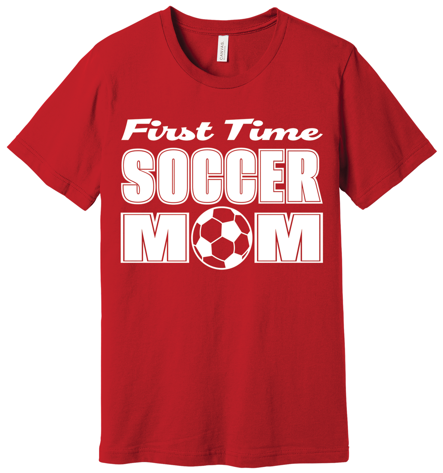 First Time Soccer Mom Tshirt