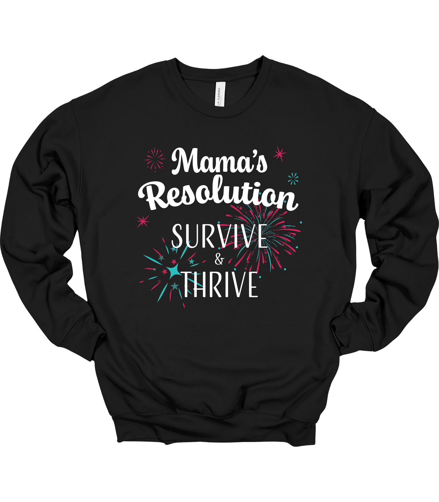 Mama's Resolution Crewneck Sweatshirt