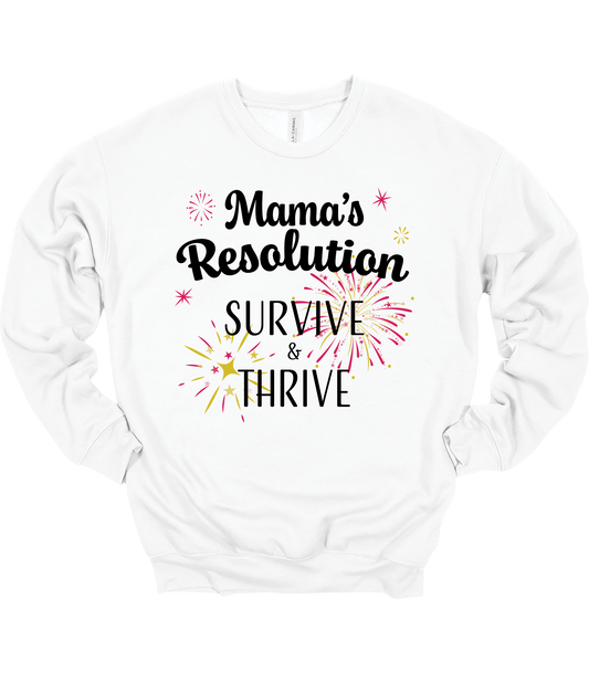 Mama's Resolution Crewneck Sweatshirt