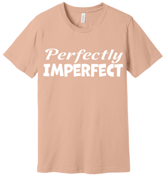 Perfectly Imperfect Tshirt